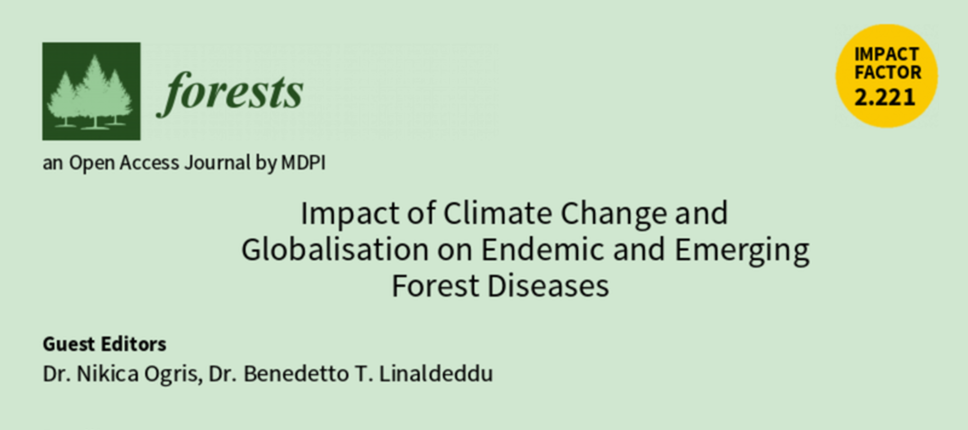 Special Issue "Impact of Climate Change and Globalisation on Endemic and Emerging Forest Diseases"