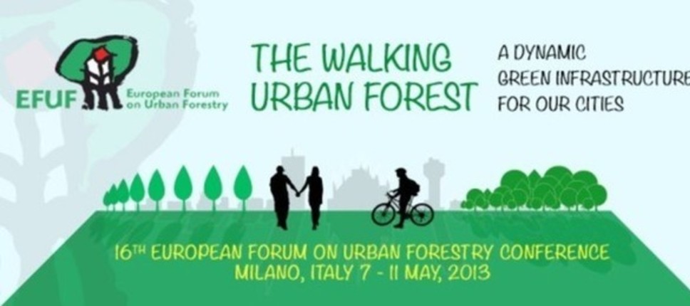 16. konferenca Evropskega foruma za urbano gozdarstvo (EFUF), Milano, Italija, maj 2013