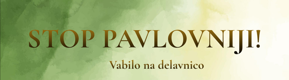 Delavnica STOP pavlovniji!