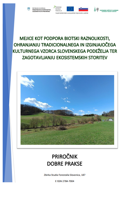 Mejice kot podpora biotski raznolikosti, ohranjanju tradicionalnega in izginjajočega kulturnega vzorca slovenskega podeželja ter zagotavljanju ekosistemskih storitev